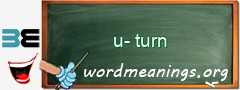 WordMeaning blackboard for u-turn